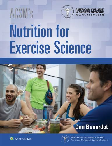 American College of Sports Medicine Ser.: ACSM's Nutrition for Exercise ...
