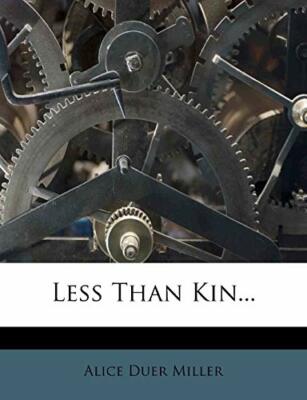 Less Than Kin... - [Nabu Press]