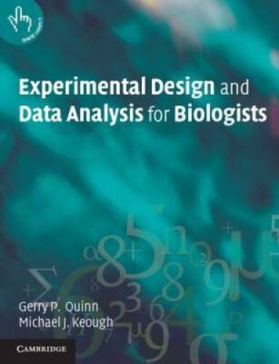 Experimental Design and Data Analysis for Biologists - Paperback - VERY GOOD