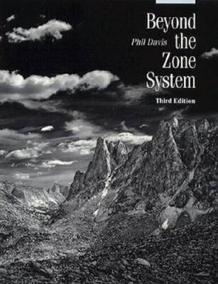 Beyond the Zone System - Paperback By Davis, Phil - GOOD