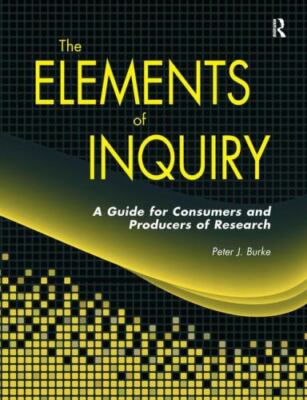 Elements of Inquiry: A Guide for Consumers and Producers of Research