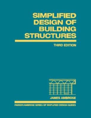 Simplified Design of Building Structures - Paperback - VERY GOOD