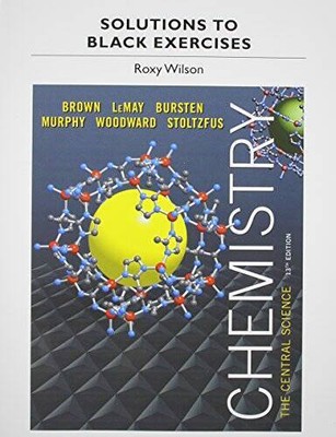 Solutions to Black Exercises for Chemistry: The Central Science - GOOD