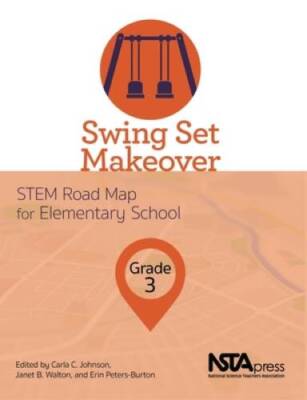 Swing Set Makeover, Grade 3: STEM Road Map for Elementary School -  - GOOD
