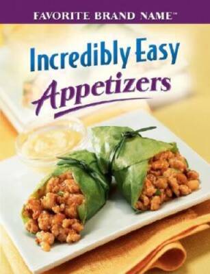 Incredibly Easy Appetizers - Hardcover By Not Available - VERY GOOD
