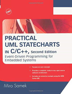 Practical UML Statecharts in C/C++: Event-Driven Programming for Embedded System