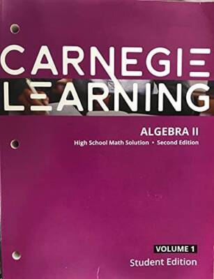 Carnegie Learning algebra 2, High School Math Solution- Second Edition-St - GOOD
