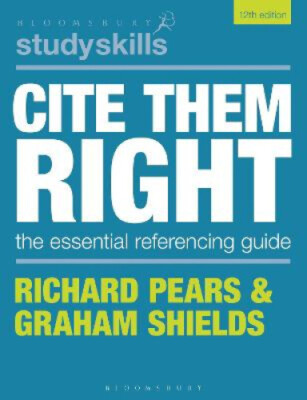 Cite Them Right (Bloomsbury Study Skills) by Pears, Richard
