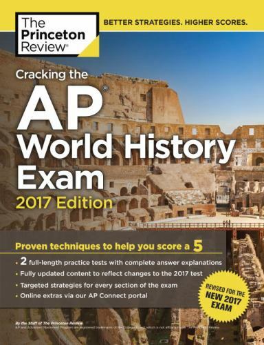 College Test Preparation Ser.: Cracking the AP World History Exam, 2017 ...