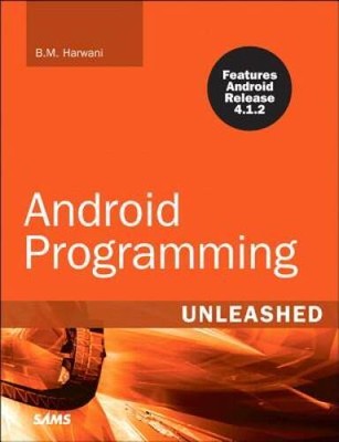 Android Programming Unleashed - Paperback By Harwani, BM - GOOD