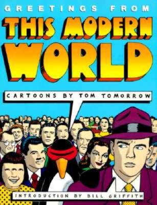 Greetings from the Modern World - Paperback By Tomorrow, Tom - GOOD