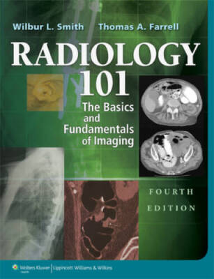 Radiology 101: The Basics & Fundamentals of Imaging - Paperback - VERY GOOD