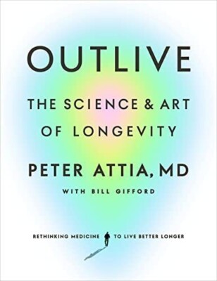 usa stock Outlive : The Science and Art of Longevity by Peter Attia paperback