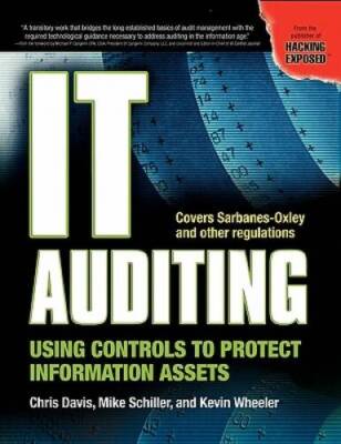 IT Auditing: Using Controls to Protect Information Assets - Paperback - GOOD