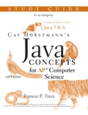 Java Concepts: Advanced Placement Computer Science Study Guide by Trees: Used