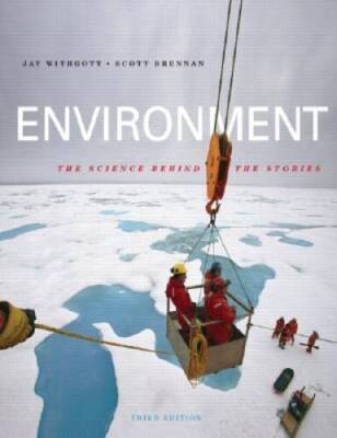 Environment: The Science behind the Stories (3rd Edition) - Paperback - GOOD