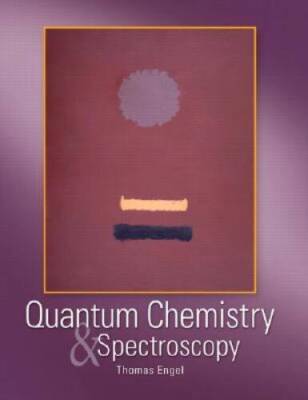 Quantum Chemistry and Spectroscopy - Hardcover By Engel, Thomas - GOOD