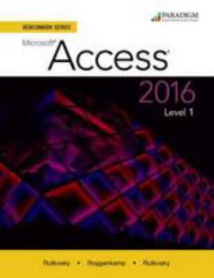 Benchmark Series: Microsoft Access 2016: Level 1: Text