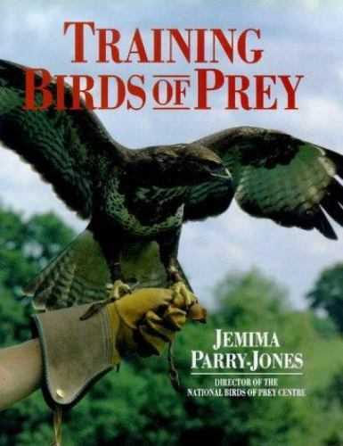 Training Birds of Prey by Jemima Parry-Jones (1994