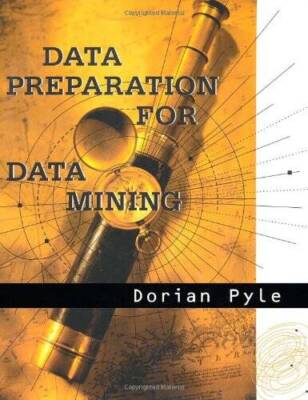 Data Preparation for Data Mining (The Morgan Kaufmann Series in Data Mana - GOOD