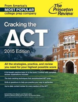 Cracking the ACT with 6 Practice Tests, 2015 Edition (College Test  - VERY GOOD