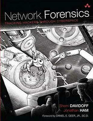 Network Forensics: Tracking Hackers through Cyberspace by Davidoff, Sherri|Ha 