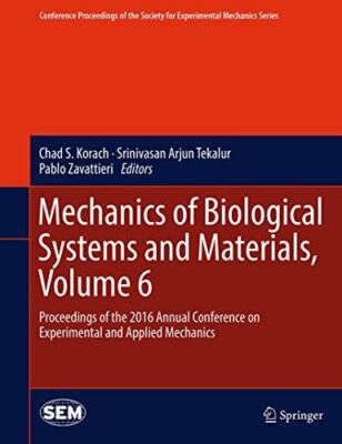 Mechanics of Biological Systems and Materials, Volume 6 (2016)
