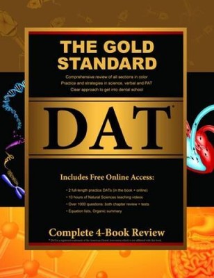 Gold Standard Dental Admission Test (DAT) Comprehensive Review, Pra - ACCEPTABLE
