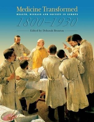 MEDICINE TRANSFORMED: HEALTH, DISEASE AND SOCIETY IN By Deborah Brunton **Mint**