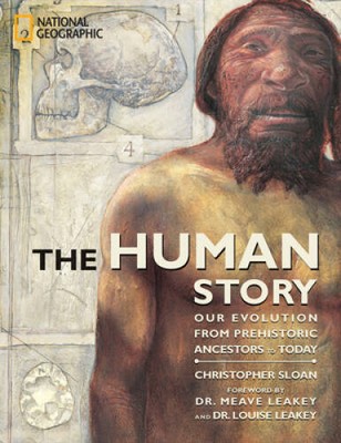 The Human Story: Our Evolution from Prehistoric Ancestors to Today (Outst - GOOD