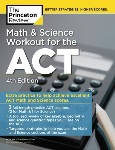 College Test Preparation Ser.: Math and Science Workout for the ACT ...