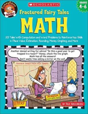 Fractured Fairy Tales: Math: 25 Tales With Computation and Word Prob - VERY GOOD