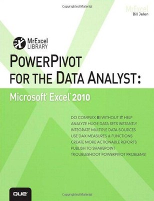POWERPIVOT FOR THE DATA ANALYST: MICROSOFT EXCEL 2010 By Bill Jelen *BRAND NEW*