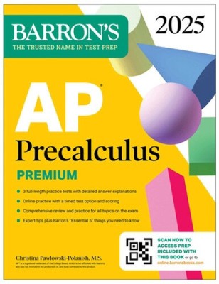 AP Precalculus Premium, 2025: Prep Book with 3 Practice Tests + Comprehensive