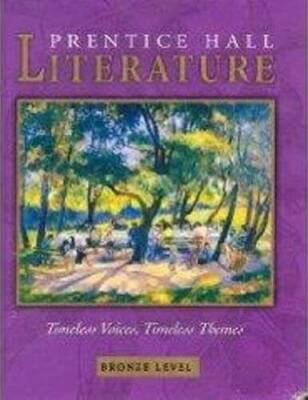 Prentice Hall Literature Timeless Voices, Timeless Themes, Bronze L - ACCEPTABLE