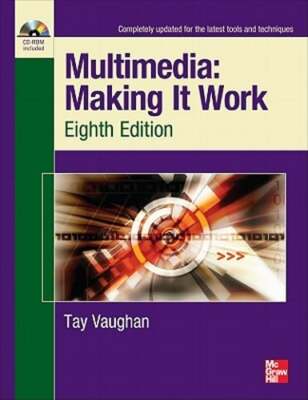 Multimedia: Making It Work by Tay Vaughan: Used