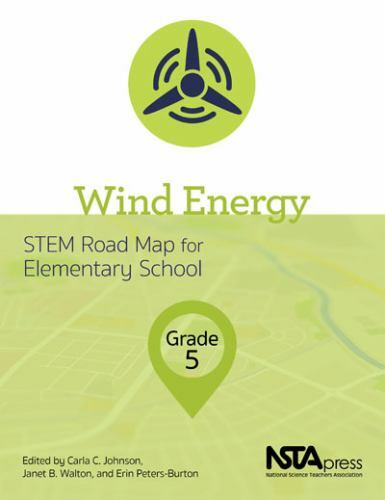 Wind Energy, Grade 5 [STEM Road Map for Elementary School]
