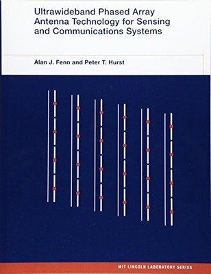 ULTRAWIDEBAND PHASED ARRAY ANTENNA TECHNOLOGY FOR SENSING By Alan J. Fenn NEW