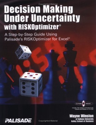 Decision Making Under Uncertainty With RISKOptimizer : A Step-To