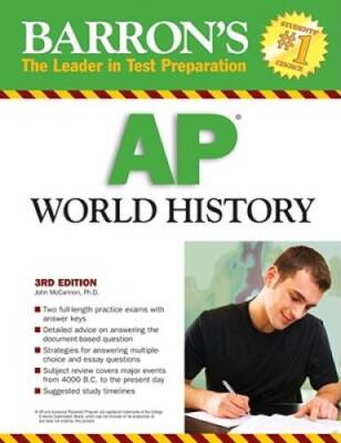 Barrons AP World History, Third Edition (Barrons How to Prepare for the - GOOD