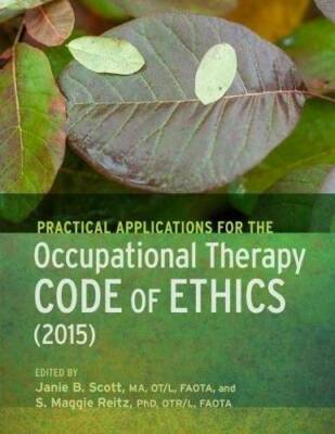 Practical Applications of the Occupational Therapy Code of Ethics - GOOD