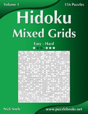 Hidoku Mixed Grids - Easy to Hard - Volume 1 - 156 Puzzles 9781502909220 New-,
