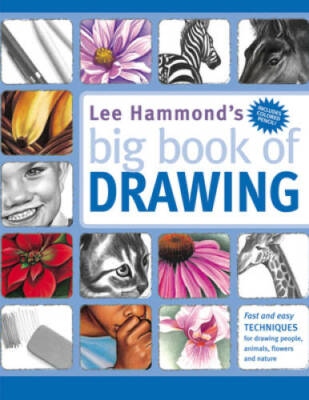 Lee Hammond's Big Book of Drawing - Paperback By Hammond, Lee - GOOD