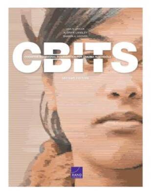 Cognitive Behavioral Intervention for Trauma in Schools (CBITS) - VERY GOOD