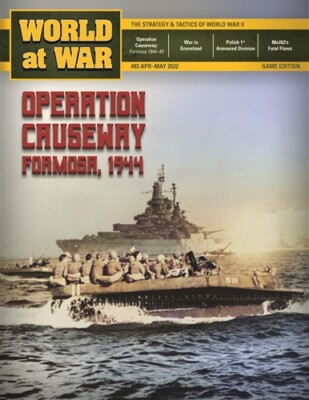 World at War, выпуск №83 - Журнал + игра Operation Causeway: Formosa, 1944 ЗАПЕЧАТАН