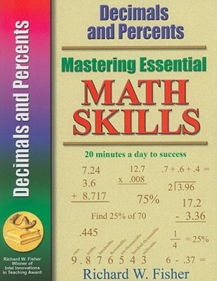 Mastering Essential Math Skills: Decimals and Percents (Mastering Essential