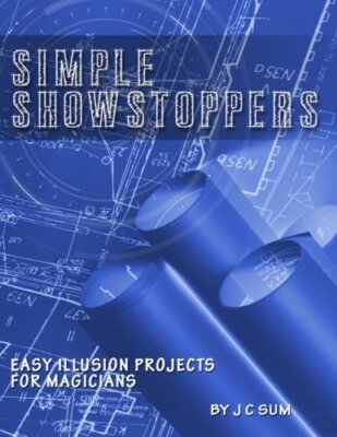Simple Showstoppers: Easy Illusion Projects for Magicians 9781539786542 New-,