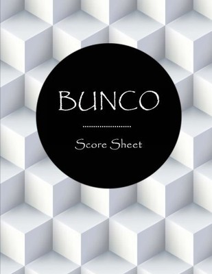 BUNCO SCORE SHEET: BUNCOS GAME RECORD BOOK, BUNCOS SCORE By Narika Publishing
