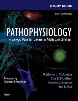 Study Guide for Pathophysiology: The Biological Basis for Disease in - VERY GOOD