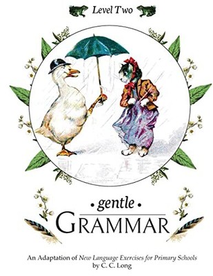 Gentle Grammar: Level 2: Volume 2, Long, C. C.